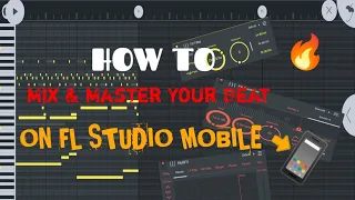 [*TUTORIAL*] How To Mix And Master Your Beat On FL Studio Mobile 📲