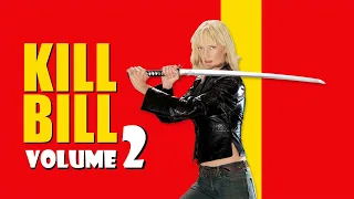 Kill Bill Volume 2 2004 Movie || Uma Thurman, David Carradine || Kill Bill 2 2004 Movie Full Review