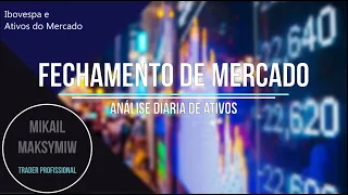 Fechamento do Mercado Financeiro 06/07 - Bolsa de Valores Hoje - #TraderProfissional