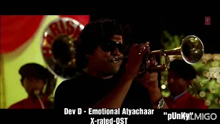 DevD -Emotional Atyachaar X-rated OST