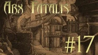 Прохождение Arx Fatalis #17 Подземный собор