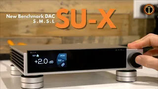 SMSL SU-X DAC World Premiere Review and Comparisons