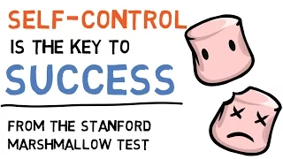 Self control is the key to success. Lessons from the Marshmallow Test