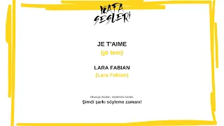 Je T'aime - Lara Fabian | Fransızca | Şarkı Sözleri Okunuşu