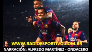 Barcelona 2 - 0 PSG - Narración: Alfredo Martínez ( Onda Cero ) Champions - 21/04/2015