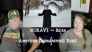 MIRAVI ~ Воля ~ SO BEAUTIFUL! ~ Grandparents from Tennessee (USA) react - first time reaction