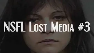 Disturbing Lost Media #3