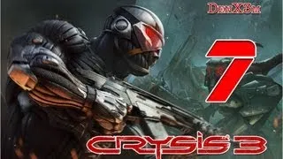 Crysis 3 "Hunter-E" #7 Прохождение (Натиск)