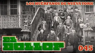 E45: Los Huérfanos de Nueva York