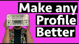 How To Make Any Kemper Profile Sound Better...