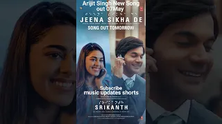 Jeena Sikha De - Arijit Singh | New Song | Rajkumar Rao | Alaya F | SriKanth | Arijit Singh New Song