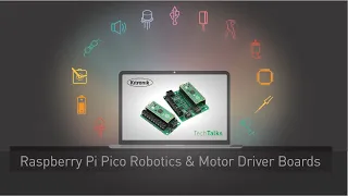 Tech Talks - Motor Driver/Robotics Board For Raspberry Pi Pico