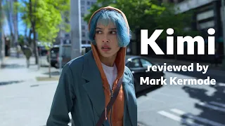 Kimi reviewed by Mark Kermode