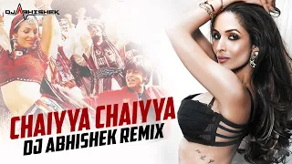 Chaiyya Chaiyya - Dil Se - Shah Rukh Khan & Malaika Arora - DJ Abhishek Remix