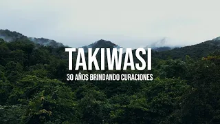 Takiwasi - 30 años brindando curaciones