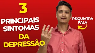 3 PRINCIPAIS SINTOMAS DA DEPRESSÃO l DR. ALEXANDRE PROENÇA l MÉDICO PSIQUIATRA FALA