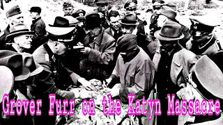 Grover Furr on the Katyn Massacre
