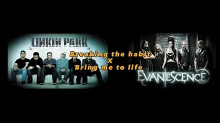 Breaking the habit with Bring me to life (mashup) Linkin Park x Evanescence