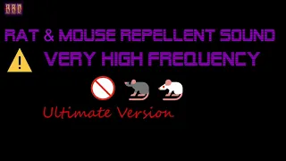 ⚠️(Ultimate Version) 🚫🐀🐁 Rat & Mouse Repellent Sound Very High Frequency (9 Hour)