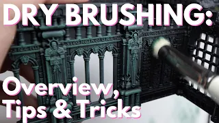 Dry Brushing: Getting Control of a Classic Technique