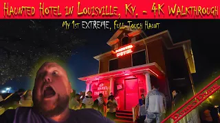 The Haunted Hotel - My 1st ever EXTREME, full touch haunt! 4K HD walkthrough (Louisville, Ky. 2021)