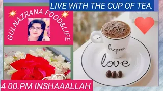 GulnazRana Food  is live.WHAT IS THE BEST TIME FOR UPLOADING VIDEO?GUP SHUP MA KRAIN KAAM KI BAATAIN