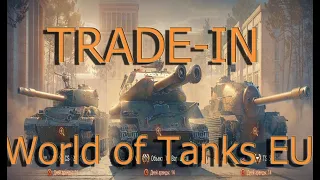 Трейд ин до 1го февраля в World of Tanks EU