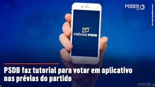 PSDB faz tutorial para votar em aplicativo nas prévias do partido