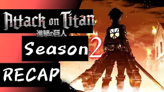 Attack on Titan Season 2 RECAP