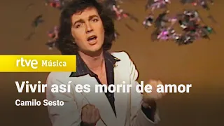 Camilo Sesto - "Vivir así es morir de amor" (1979) HD