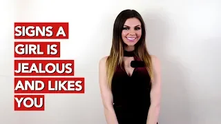 Signs a Girl Is Jealous and Likes You!
