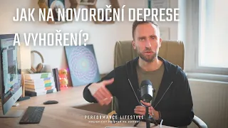 Jak na novoroční deprese a vyhoření ? (Holistická perspektiva)