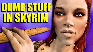 The Dumbest Things In Skyrim