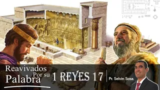 RPSP 1 Reyes 17 Reavivados por Su Palabra - Pr. Selvin Sosa