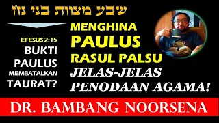 MENGHINA PAULUS RASUL PALSU JELAS-JELAS PENODAAN AGAMA!