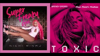 "Super Toxic Freaky Girl" [Mashup] - Nicki Minaj & Britney Spears