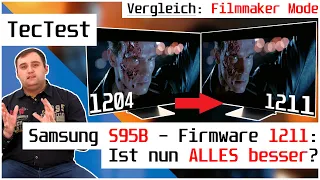 Samsung S95B QD-OLED: Firmware 1211 vs. 1204! | Ist nun ALLES besser? Vergleich des Filmmaker Mode!