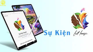 Sự kiện Apple let loose - Apple pencil , iPad pro mới sẵn sàng