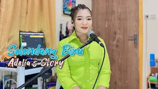 Selendang Biru - Cover akustik (Adelia’s Story)