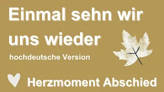 EINMAL SEH'N WIR UNS WIEDER-Trauerlied/Lied zur Beerdigung-Cover von Stephanie Meissner