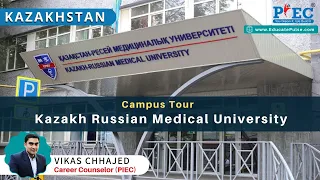 Kazakh Russian Medical University || Campus Tour || Visit Complete Campus ||
