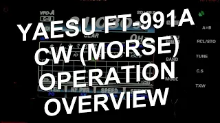 Yaesu FT-991A Morse [CW] Settings and Operating