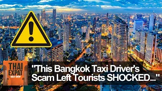 "This Bangkok Thailand Taxi Driver's Scam Left Tourists SHOCKED..."