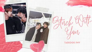 Stuck With You Taekook FMV 🐯🐰