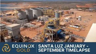 Equinox Gold Santa Luz Mine Construction Timelapse from January - Septmber 2021