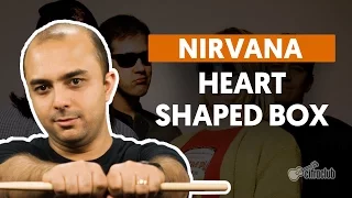 Heart Shaped Box - Nirvana (aula de bateria)