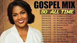 Best Gospel Music | Goodness Of God - 150 Black Gospel Songs- CeCe Winans, Tasha Cobbs, Jekalyn Carr