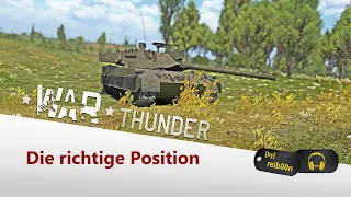 War Thunder - Die richtige Position kann entscheidend sein (Taktik)