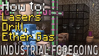 How to: Industrial Foregoing | Laser Drill & Ether Gas (Minecraft 1.20.1)