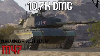 M47 Iron Arnie - 10.7K Damage: Guest Replay -  Vladandrei: WoT Console - World of Tanks Console